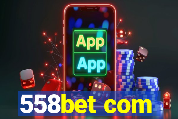 558bet com